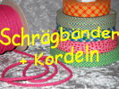 Schrägbänder und Kordeln