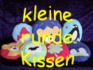 kleine runde Kissen